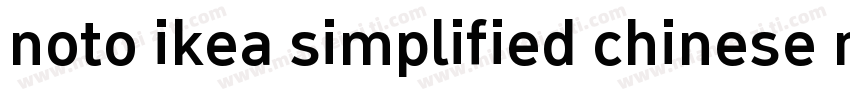 noto ikea simplified chinese regula字体转换